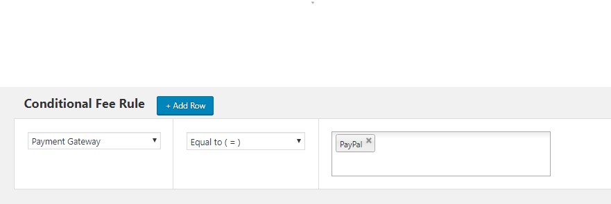 How to charge payment Gateway based Fee in WooCommerce? 2 Adding Payment Gateway related Fee Rule in the Conditional Fee Rule Form